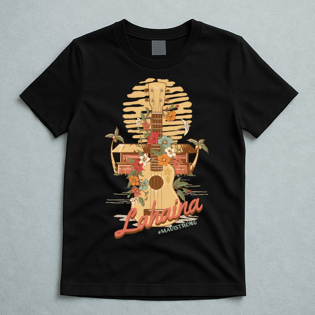 Maui Strong Lahaina Support Lahaina Hawaii T-Shirt