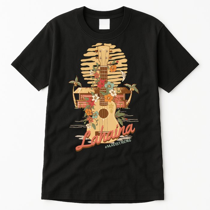 Maui Strong Lahaina Support Lahaina Hawaii Tall T-Shirt