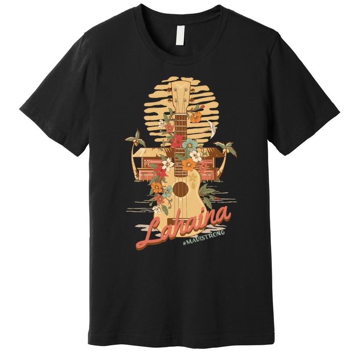 Maui Strong Lahaina Support Lahaina Hawaii Premium T-Shirt