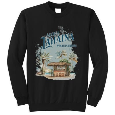 Maui Strong Lahaina Support Lahaina Hawaii Sweatshirt