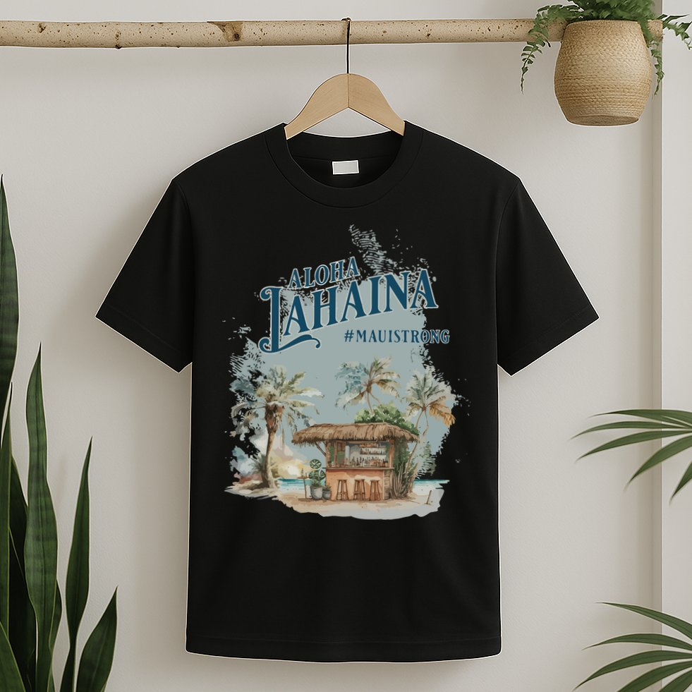 Maui Strong Lahaina Support Lahaina Hawaii T-Shirt
