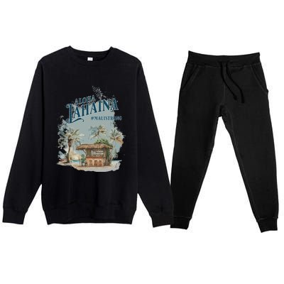 Maui Strong Lahaina Support Lahaina Hawaii Premium Crewneck Sweatsuit Set