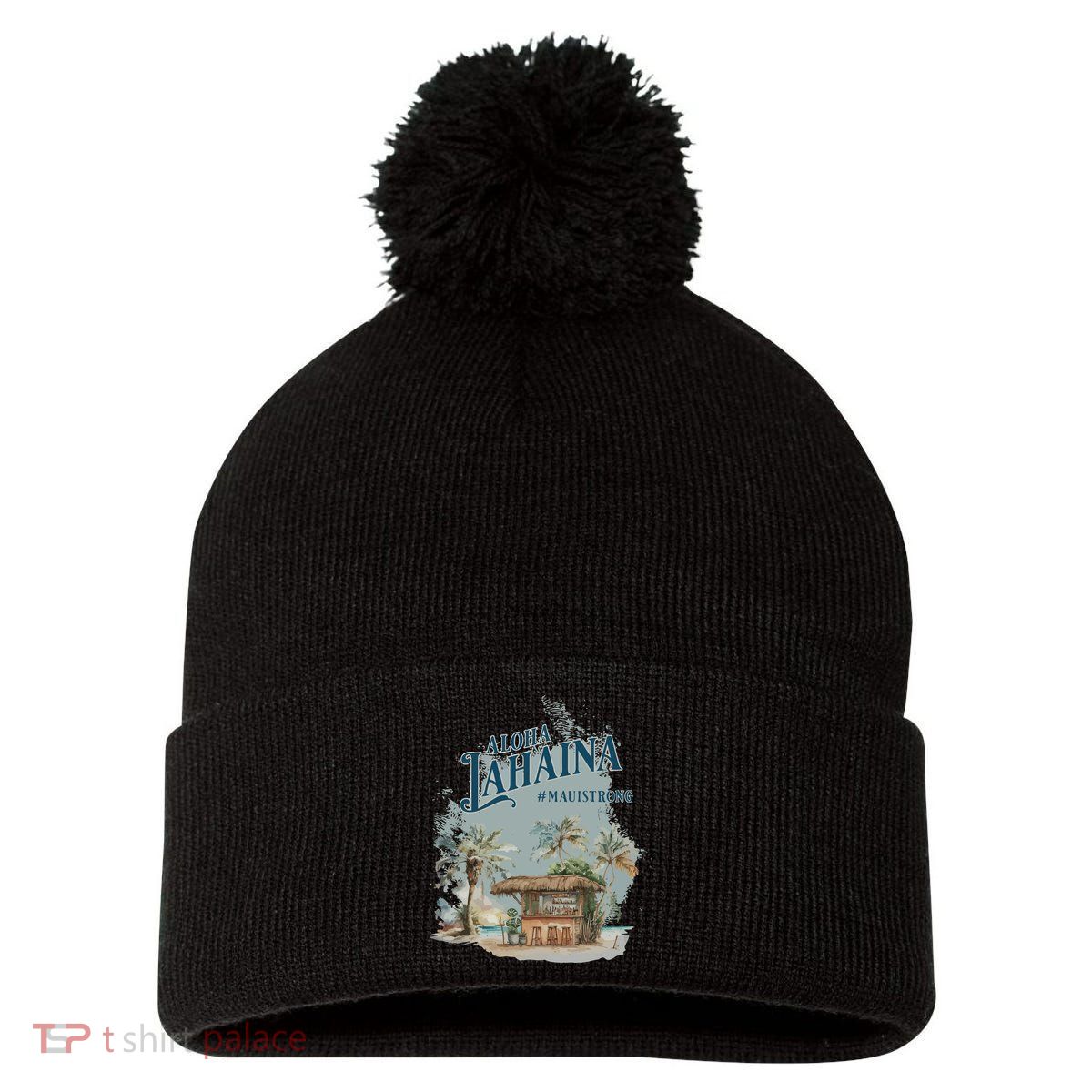 Maui Strong Lahaina Support Lahaina Hawaii Pom Pom 12in Knit Beanie