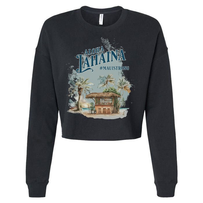 Maui Strong Lahaina Support Lahaina Hawaii Cropped Pullover Crew