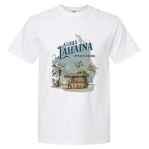 Maui Strong Lahaina Support Lahaina Hawaii Garment-Dyed Heavyweight T-Shirt