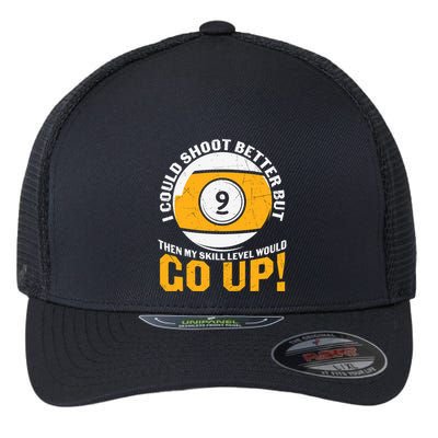 My Skill Level Would Go Up Billiards Dad Gift For Father’s Day Flexfit Unipanel Trucker Cap