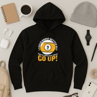 My Skill Level Would Go Up Billiards Dad Gift For Father’s Day Hoodie