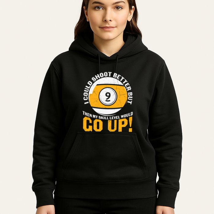 My Skill Level Would Go Up Billiards Dad Gift For Father’s Day Hoodie