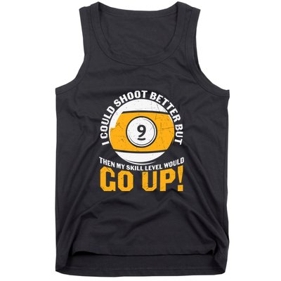 My Skill Level Would Go Up Billiards Dad Gift For Father’s Day Tank Top