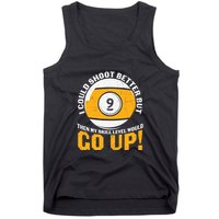 My Skill Level Would Go Up Billiards Dad Gift For Father’s Day Tank Top