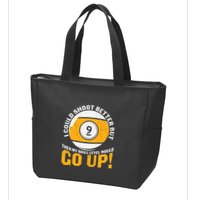 My Skill Level Would Go Up Billiards Dad Gift For Father’s Day Zip Tote Bag