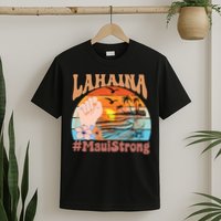 Maui Strong Lahaina Banyan Tree Maui Hawaii Shoreline T-Shirt