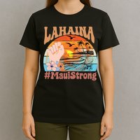 Maui Strong Lahaina Banyan Tree Maui Hawaii Shoreline T-Shirt