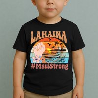 Maui Strong Lahaina Banyan Tree Maui Hawaii Shoreline Toddler T-Shirt