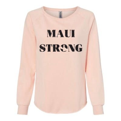 Maui Strong Lahaina Fires Maui Wildfire Relief Womens California Wash Sweatshirt