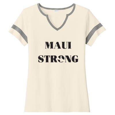 Maui Strong Lahaina Fires Maui Wildfire Relief Ladies Halftime Notch Neck Tee