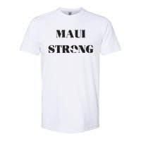 Maui Strong Lahaina Fires Maui Wildfire Relief Softstyle CVC T-Shirt