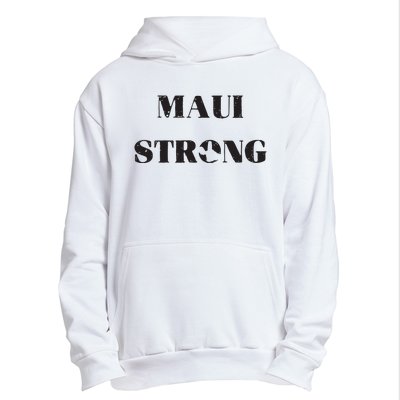 Maui Strong Lahaina Fires Maui Wildfire Relief Urban Pullover Hoodie