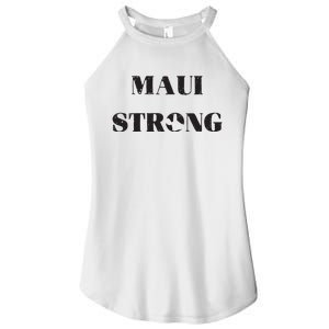 Maui Strong Lahaina Fires Maui Wildfire Relief Women's Perfect Tri Rocker Tank