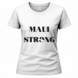 Maui Strong Lahaina Fires Maui Wildfire Relief Women's T-Shirt