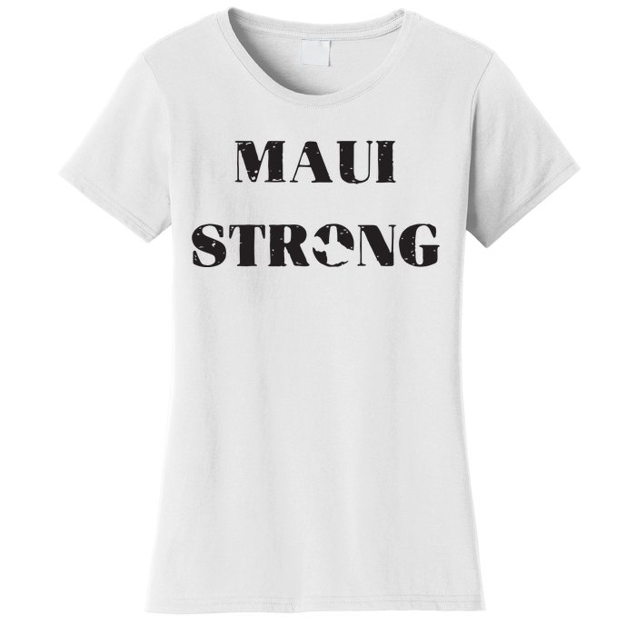 Maui Strong Lahaina Fires Maui Wildfire Relief Women's T-Shirt