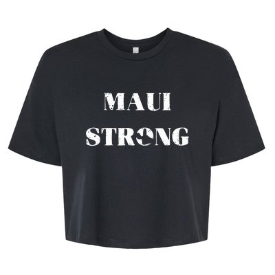 Maui Strong Lahaina Fires Maui Wildfire Relief Bella+Canvas Jersey Crop Tee