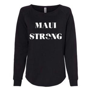 Maui Strong Lahaina Fires Maui Wildfire Relief Womens California Wash Sweatshirt