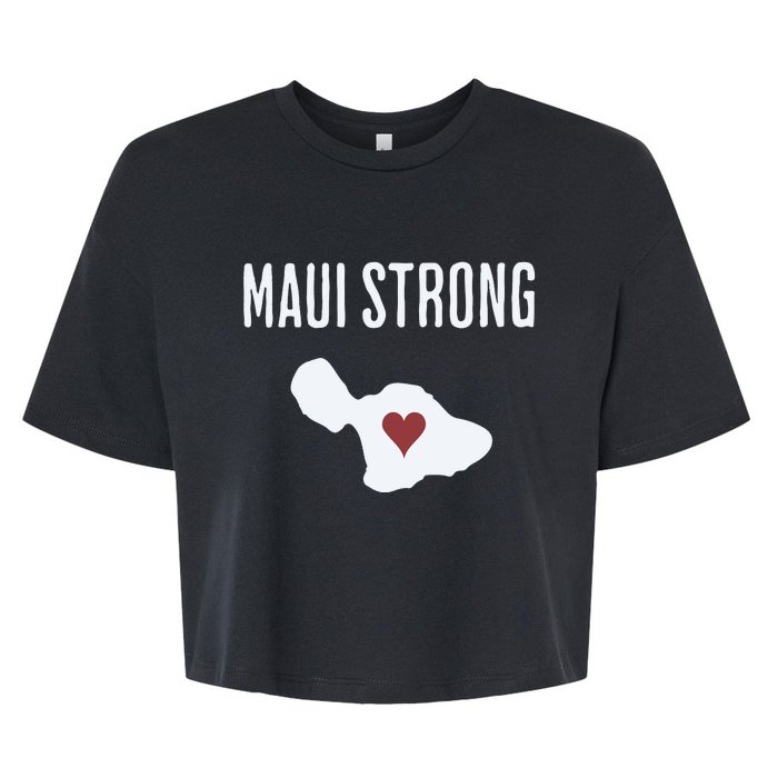 Maui Strong Lahaina Fires Maui Wildfire Relief Bella+Canvas Jersey Crop Tee