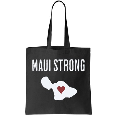 Maui Strong Lahaina Fires Maui Wildfire Relief Tote Bag