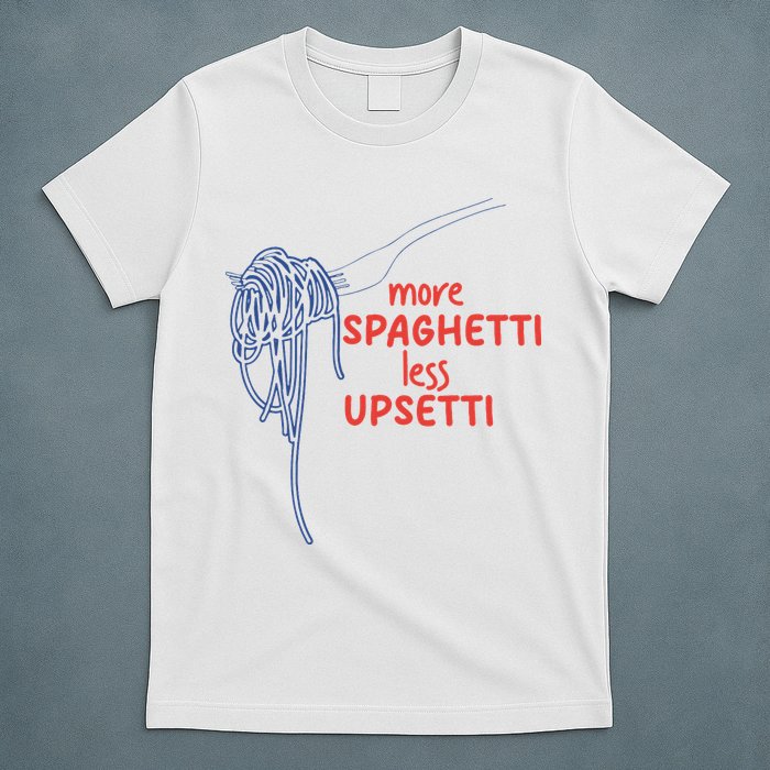 More Spaghetti Less Upsetti Italian Pasta Humor T-Shirt