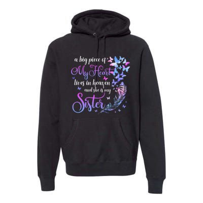 My Sister Lives In Heaven Memorial Quotes Brother Sis Premium Hoodie