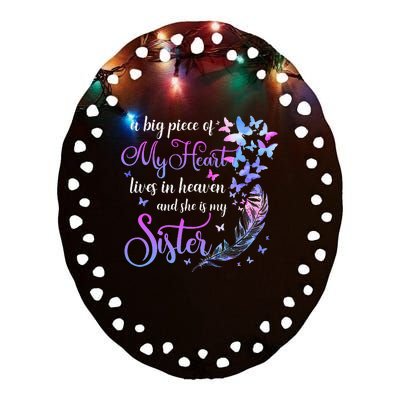 My Sister Lives In Heaven Memorial Quotes Brother Sis Ceramic Oval Ornament