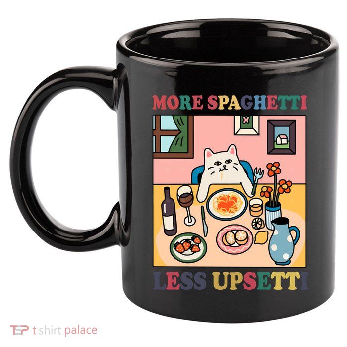 More Spaghetti Less Upsetti Cat 11oz C Handle Ceramic Mug