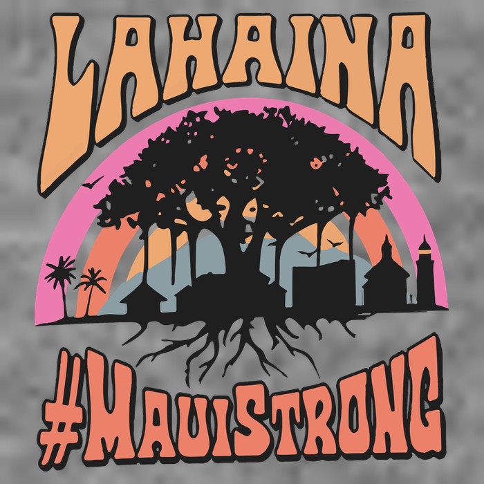 Maui Strong Lahaina Banyan Tree Tall Hoodie