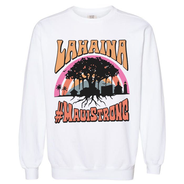 Maui Strong Lahaina Banyan Tree Garment-Dyed Sweatshirt