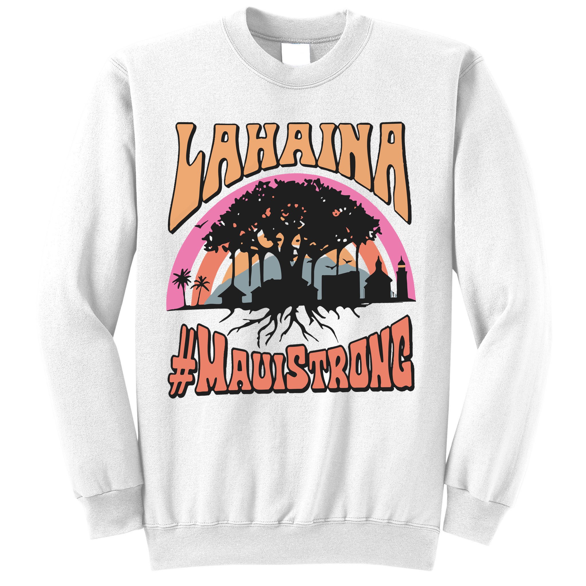 Maui Strong Lahaina Banyan Tree Sweatshirt