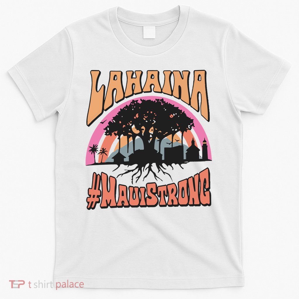 Maui Strong Lahaina Banyan Tree T-Shirt