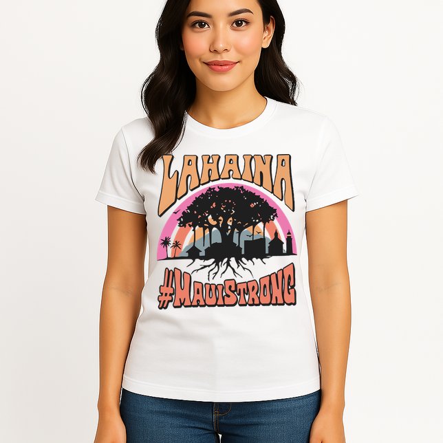 Maui Strong Lahaina Banyan Tree Womens T-Shirt