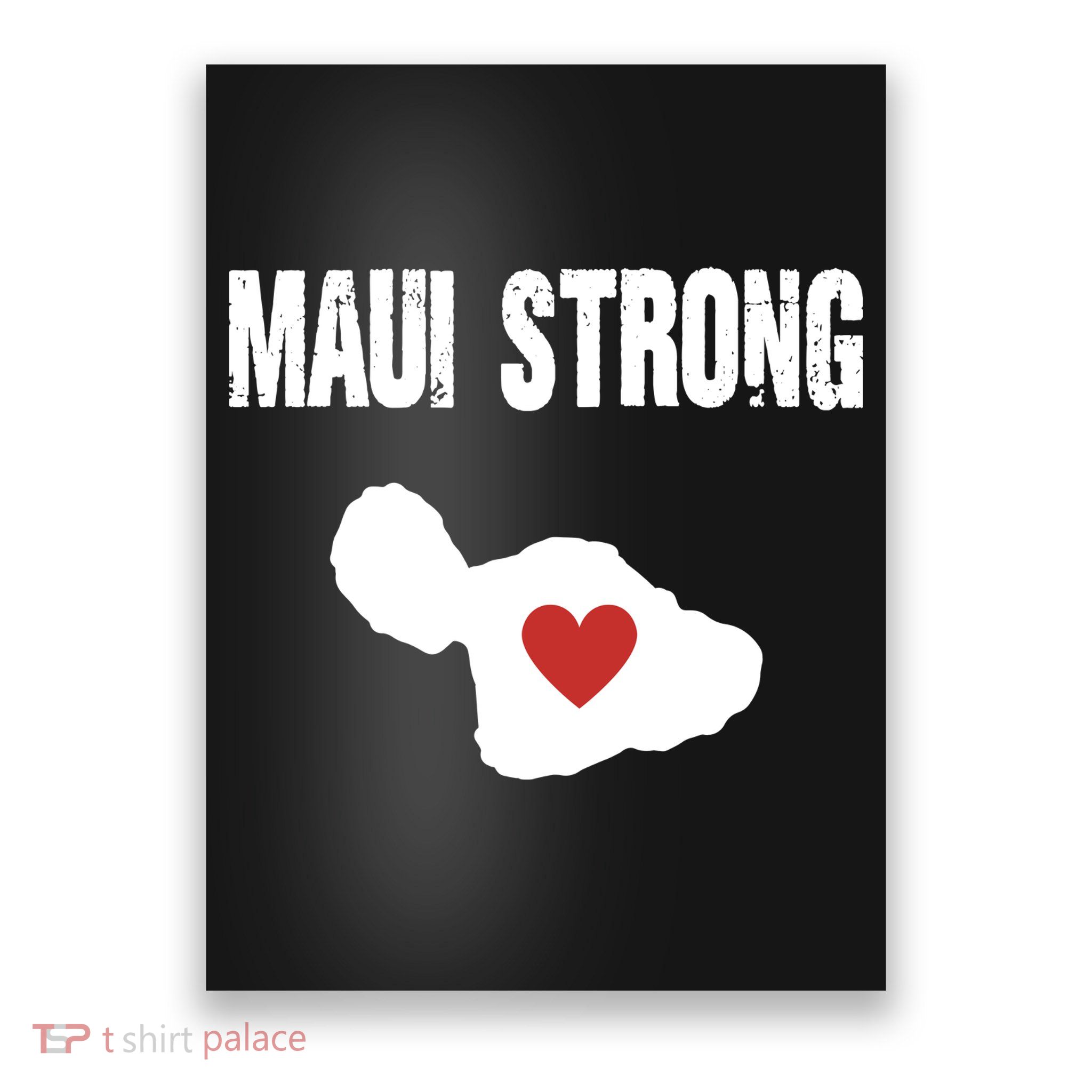 Maui Strong Love Hawaii Poster