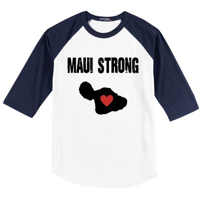 Maui Strong Love Hawaii Baseball Sleeve Shirt