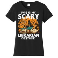 My Scary Librarian Costume Bookworm Book Halloween Women's T-Shirt