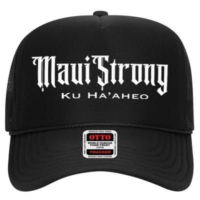 Maui Strong High Crown Mesh Back Trucker Hat