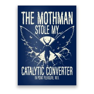 Mothman Stole My Catalytic Converter In Point Pleasure Wv Poster