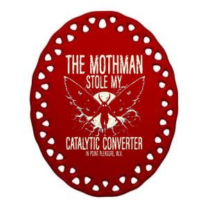 Mothman Stole My Catalytic Converter In Point Pleasure Wv Ceramic Oval Ornament