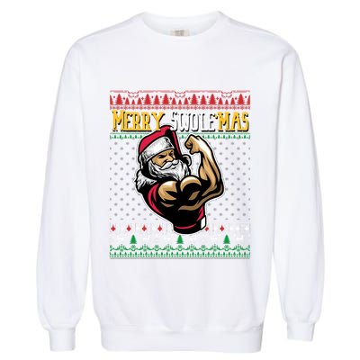 Merry Swole Mas Funny Christmas Gym & Work Out Santa Flexing Garment-Dyed Sweatshirt