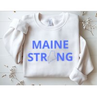 Maine Strong Sweatshirt