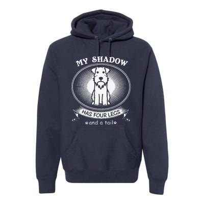 Miniature Schnauzers My Dog Is My Shadow Funny Gift Premium Hoodie