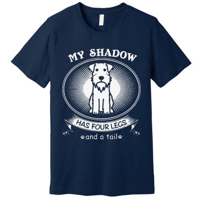 Miniature Schnauzers My Dog Is My Shadow Funny Gift Premium T-Shirt