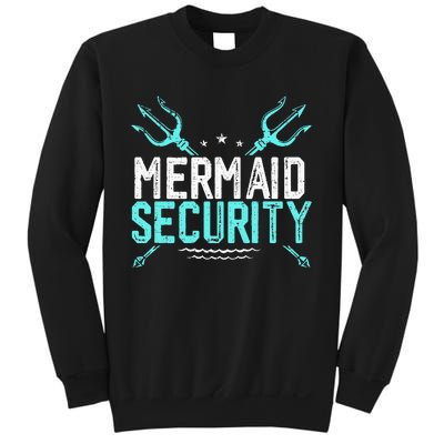 Mermaid Security Mermaid Dad Birthday Merdad Sweatshirt