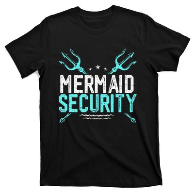 Mermaid Security Mermaid Dad Birthday Merdad T-Shirt